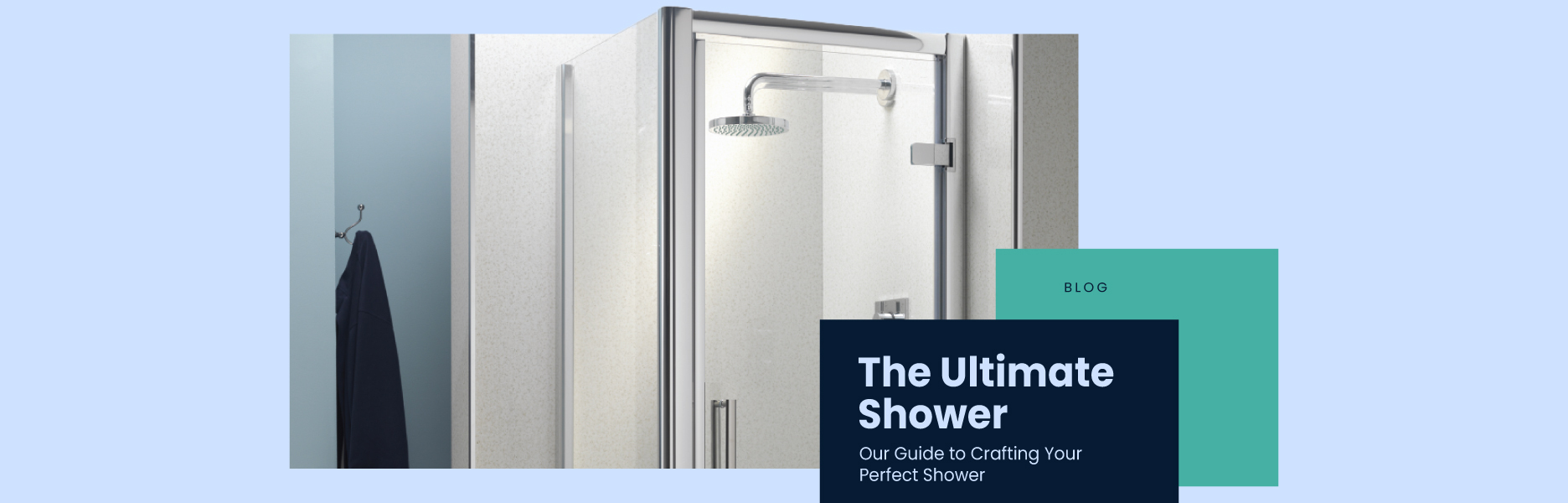 Our Guide to Crafting Your Perfect Shower.